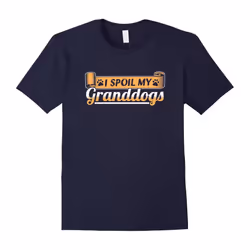 I Spoil My Granddogs grandma nana pet lover funny t-shirt-Father's Day - S