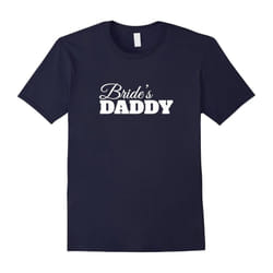 Father of the Bride T Shirt for Daddy â Wedding Party Tee-Father's Day - L