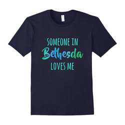 Someone in Bethesda Loves Me-Father's Day - XL