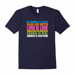Kindness Is Everything Black Lives Love Is Love T-Shirt Life-Father's Day - M