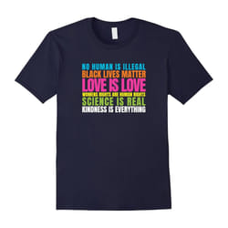 Kindness Is Everything Black Lives Love Is Love T-Shirt Life-Father's Day - M