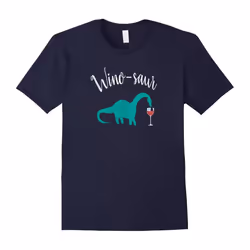 Wino-saur Dinosaur Funny Wine Lover T-Shirt-Father's Day - XXL