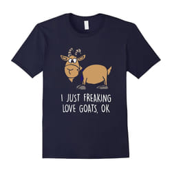 I-Just-Freaking-Love-Goats-Ok Shirt-Father's Day - XL