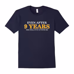 Mens 9 Year Anniversary Funny Relationship Gifts for Him T-Shirt-Father's Day - XXL
