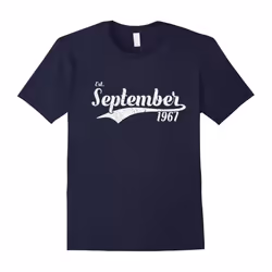 Est September 1967 Shirt â Great 50th Birthday Gifts TShirt-Father's Day - XXXL