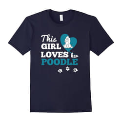 This Girl Loves Her Poodle Dog Lover Christmas Gift T-Shirt-Father's Day - XL
