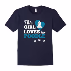 This Girl Loves Her Poodle Dog Lover Christmas Gift T-Shirt-Father's Day - XXL