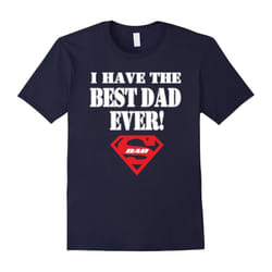 TeeStarsI Have The BEST DAD EVER Shirts â Father's Day Gift-Father's Day - XXL