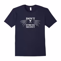Don't Stress Meowt Funny Cat Lovers T-Shirt-Father's Day - L