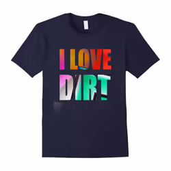 Dirt Bike T-shirt | I love Dirt Motocross Tee Shirt-Father's Day - M