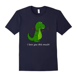 T-Rex I love you this much! Valentine's Day Dinosaur Shirt-Father's Day - XXL