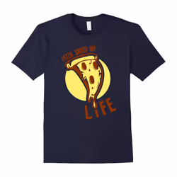 Funny Pizza Lovers Tee, Pizza Saved My Life by Zany Brainy-Father's Day - S