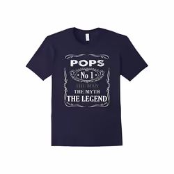 Pops â The Man The Myth The Legend â Gift for Dad T Shirt-Father's Day - S
