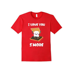 I Love You Smore Couple Shirt | Valentine's Day Gift-Father's Day - XL