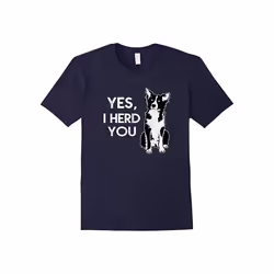 Awesome Dog Lover Yes I Herd You Funny T-Shirt-Father's Day - XXXL