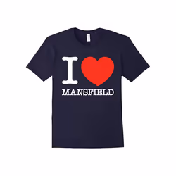 I Love Heart Mansfield Funny T-Shirt-Father's Day - L