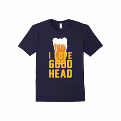 I Love Good Head Funny Beer Drinking T-Shirt-Father's Day - L