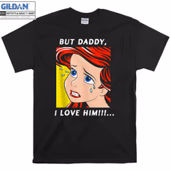 Ariel Mermaid But Daddy I Love T-shirt - M