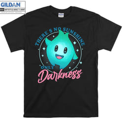 There's No Sunshine Only Darkness T-shirt - XL