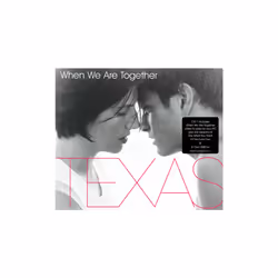 Texas: When We Are Together