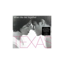 Texas: When We Are Together