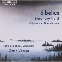 Sibelius - Symphony No 5, Op 82 - original 1915 and final 1919 versions