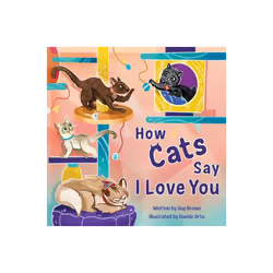 Science Naturally / Platypus Media 978-1-951995-13-3 How Cats Say I Love You