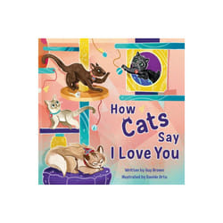 Science Naturally / Platypus Media 978-1-951995-13-3 How Cats Say I Love You