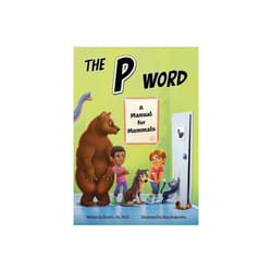 Science Naturally / Platypus Media 978-1-938492-78-5 The P Word: A Manual for Mammals