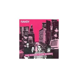 Randy  The Human Atom Bomb CD (2001)