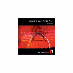 Luca Francesconi  Luca Francesconi Ballata CD 2 discs (2011)