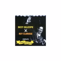Dizzy Gillespie : Complete Trumpet Kings Battle [spanish Import] CD (2004)