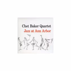 Chet Baker Quartet  Jazz at Ann Arbour CD Import (2007)