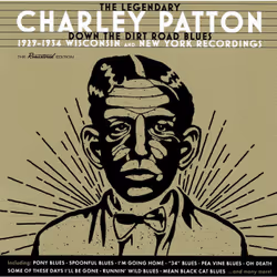 Soul Jam Charley Patton - Down the Dirt Road Blues: 1929-1934 Recordings, Classic, DVD, Charley Patton, Physical media, 2 dis ...