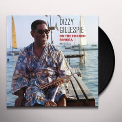 Dizzy Gillespie â On The French Riviera Limited Edition Vinyl