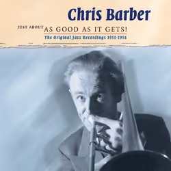 Heartselling Chris Barber - Just About As Good As It Gets, Jazz, CD, Chris Barber, Physical media, Adult, 26/10/2007