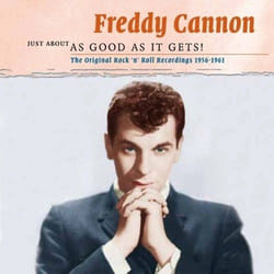 Heartselling Freddy Cannon - Just About As Good As It Gets! Serie CD Rock & Roll