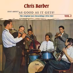 Heartselling Chris Barber, Volume 2 - Just About As Good As It Gets!, Jazz, CD, Chris Barber, Volume 2, Physical media, Adult ...