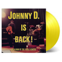 Music On Vinyl Fatal Flowers - Johnny D. Is Back! (1988)