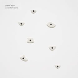 Alexis Taylor - Await Barbarians 2014 Vinyl New