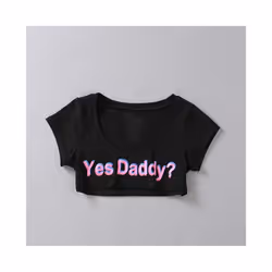 1 PC  Women Sexy Crop Tops Short Sleeve Cropped Shirts Summer Yes Daddy Letter Print T Shirt - black, One Size