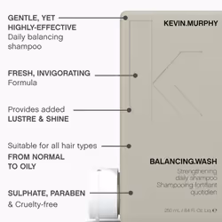 KEVIN.MURPHY BALANCING.WASH - Strengthening Daily Shampoo - For Normal & Oily Hair - Antioxidant Shampoo - Colour Safe Hair Care - Sulphate & Paraben