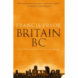 ISBN Britain BC: Life in Britain and Ireland Before the Romans, Paperback, 544 pages