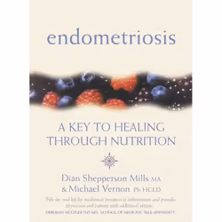 ISBN Endometriosis: A Key to Healing Through Nutrition, Paperback, 416 pages