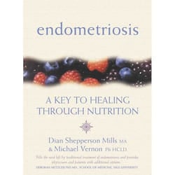 ISBN Endometriosis: A Key to Healing Through Nutrition