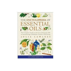 ISBN Encyclopedia of Essential Oils: Complete Guide to the Use of Aromatic Oils in Aromatherapy, Herbali book Health, mind & body English 256 pages