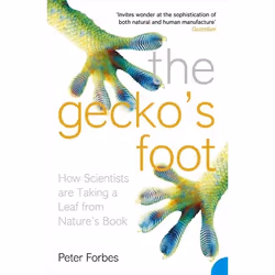 ISBN The Gecko’s Foot: How Scientists are Taking a Leaf from Nature's Book, Paperback (Print-on-demand), 356 pages