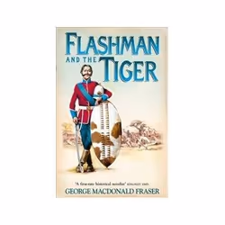 ISBN Flashman and the Tiger, General novel, English, 333 pages
