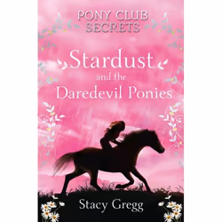 ISBN Stardust and the Daredevil Ponies (Pony Club Secrets, Book 4), Paperback, 240 pages