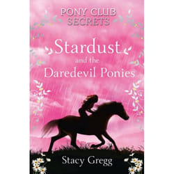 ISBN Stardust and the Daredevil Ponies (Pony Club Secrets, Book 4)